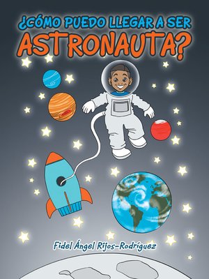 cover image of ¿Cómo puedo llegar a ser astronauta?